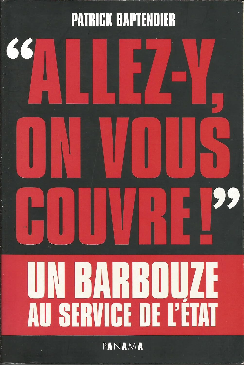 Pochette du livre de Patrick Baptendier "Allez-y on vous couvre !"
