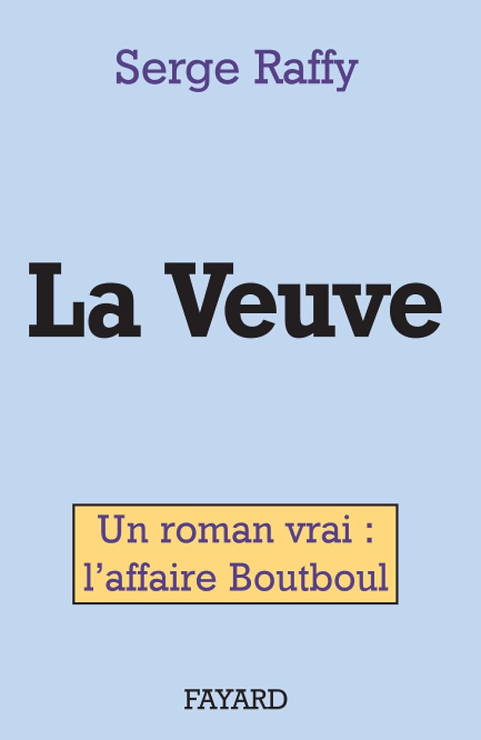 Pochette du livre de Serge Raffy "La veuve"